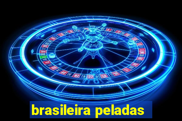 brasileira peladas